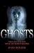 Ghosts (True Encounters with the World Beyond)