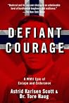 Defiant Courage: ...