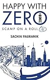 Happy with Zero: Scamp on a Roll