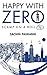 Happy with Zero by Sachin Pauranik