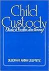 Child custody: A study of families after divorce Child custody: A study of families after divorce