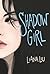 Shadow Girl: A Young Adult Paranormal Mystery Where a Summer Job Reveals a Mansion's Dark Secrets