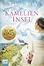 Die Kamelien-Insel (Kamelien-Insel #1)