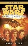 The Truce at Bakura by Kathy Tyers