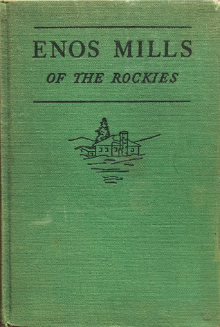 Enos Mills of the Rockies