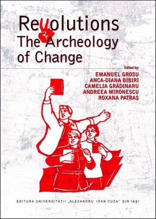 Revolutions: the Archeology of Change (Paperback)