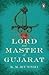 The Lord and Master of Gujarat