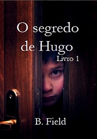 O segredo de Hugo (Portuguese Edition)