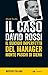 Il caso David Rossi: Il suicidio imperfetto del manager Monte dei Paschi di Siena
