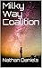 Milky Way Coalition by Nathan  Daniels