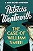 The Case of William Smith (The Miss Silver Mysteries Book 13)