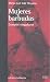 MUJERES BARBUDAS: Cuerpos singulares