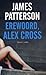 Erewoord, Alex Cross by James  Patterson