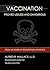 Vaccination Proved Useless and Dangerous (History of Vaccination Book 3)