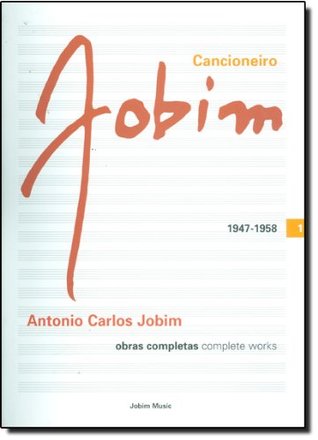 Cancioneiro Jobim. Obras Completas 1947-1958- Volume 1 (Paperback)