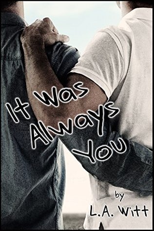 It Was Always You (Kindle Edition)