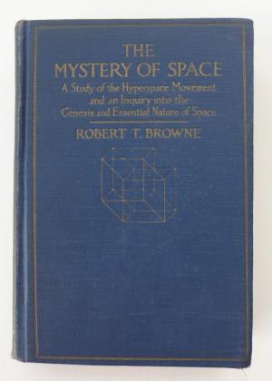 The Mystery of Space: A Study of the Hyperspace Movement in the Light of the Evolution of New Psychic Faculties (Hardcover)