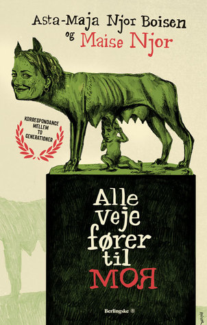 Alle veje fører til mor (Paperback)