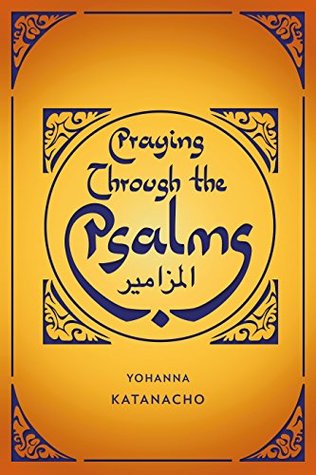 Praying Through the Psalms (Paperback)