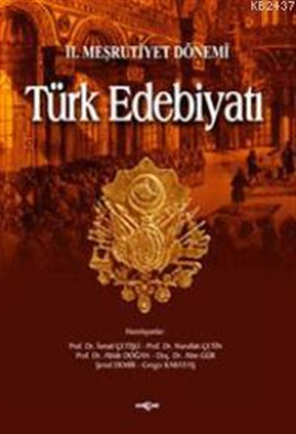 II. Meşrutiyet Dönemi Türk Edebiyatı