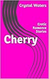 Cherry: Erotic Romance Stories
