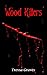 Wood Killers by Tressa Graves