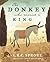 The Donkey Who Carried a King