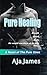 Pure Healing (Pure/ Dark Ones #1)