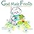 God Made Friends (Catholic ...