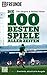 Die 100 besten Spiele aller Zeiten by Tim Jürgens