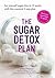 THE SUGAR DETOX PLAN by Kurt Mosetter