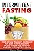 Intermittent Fasting: The U...