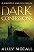 Dark Confessions (Haunted A...