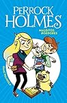 Malditos roedores (Perrock Holmes, #8)