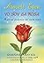 Libros de Autoayuda. Yo Soy la Rosa. Una orientación práctica... by Araceli Egea