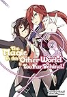 The Magic in this Other World is Too Far Behind!, Volume 2