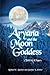 Aryana and the Moon Goddess by Richard E. Buckner