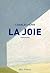 La joie (French Edition)