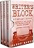 Writer's Block: Step-by-Step | 3 Manuscripts in 1 Book | Essential Writers Block, Writing Prompts and Writer’s Resistance Tricks Any Writer Can Learn (Writing Best Seller 20)