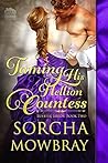 Taming His Hellion Countess by Sorcha Mowbray