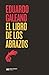 El libro de los abrazos (La creación literaria) by Eduardo Galeano El libro de los abrazos (La creación literaria) by Eduardo Galeano