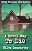 A Novel Way to Die (Rocky M...