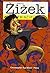 Zizek para principiantes / Zizek for Beginners by Kul-Want Christopher