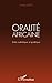 Oralité africaine: Entre es...
