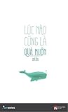 Lúc nào cũng là q...