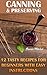 Canning & Preserving: 12 Ta...