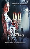 Back to Basics (Slayer of Evil - Prices Negotiable, Book 17) Back to Basics (Slayer of Evil - Prices Negotiable, Book 17)