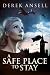 A Safe Place To Stay: A Novel Of World War II