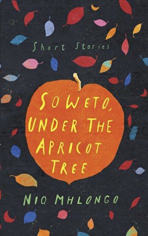Soweto, Under the Apricot Tree (Kindle Edition)