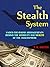 The Stealth System: Under-t...